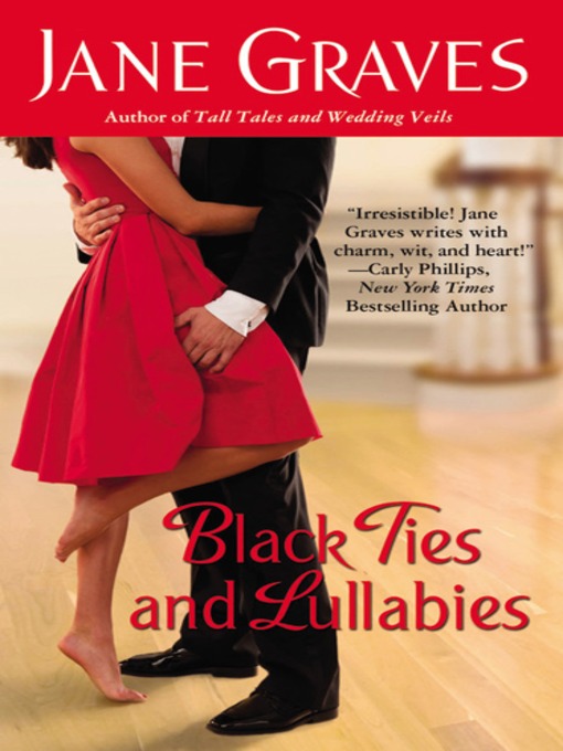 Title details for Black Ties and Lullabies by Jane Graves - Available